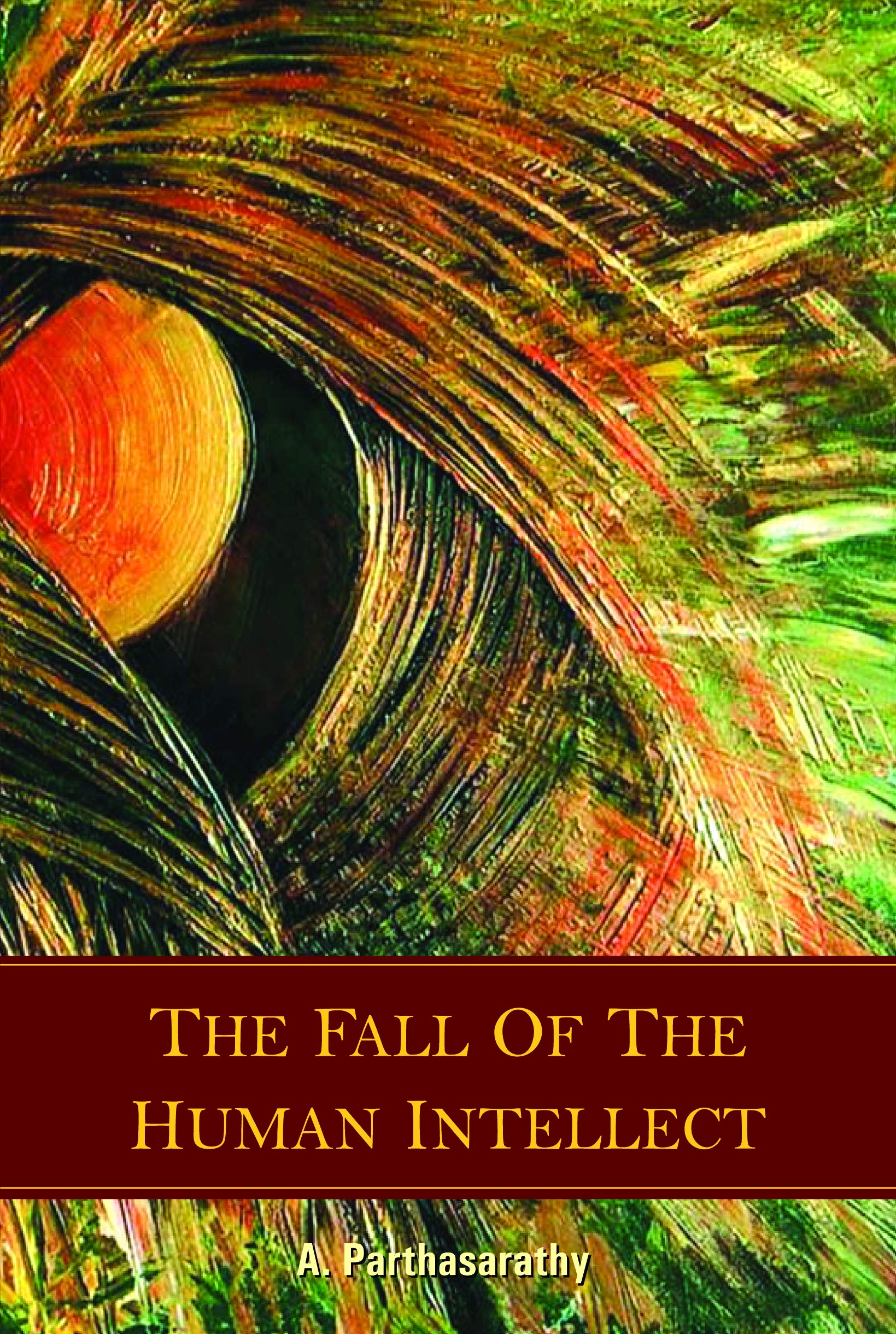 1 The Fall of the Human Intellect